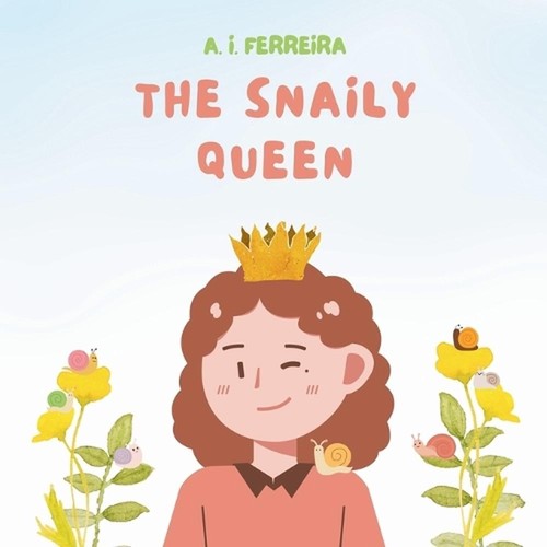 The snaily queen english - snaily,